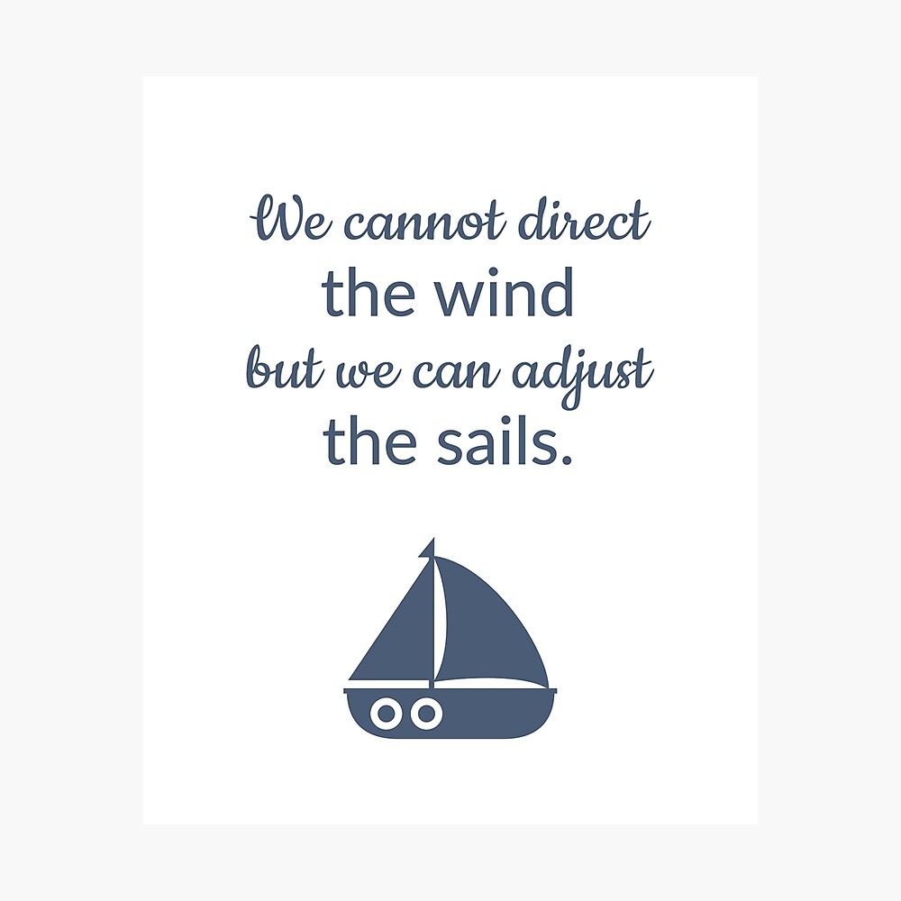 Poster Voilier De Positivite Ajuster La Citation De Voile Par Rustydoodle Redbubble