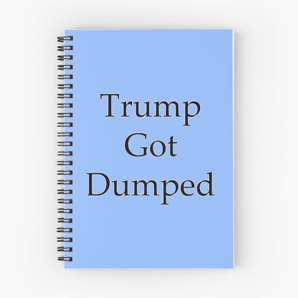 Item preview, Trump Got Dumped designed and sold by PingusTees.