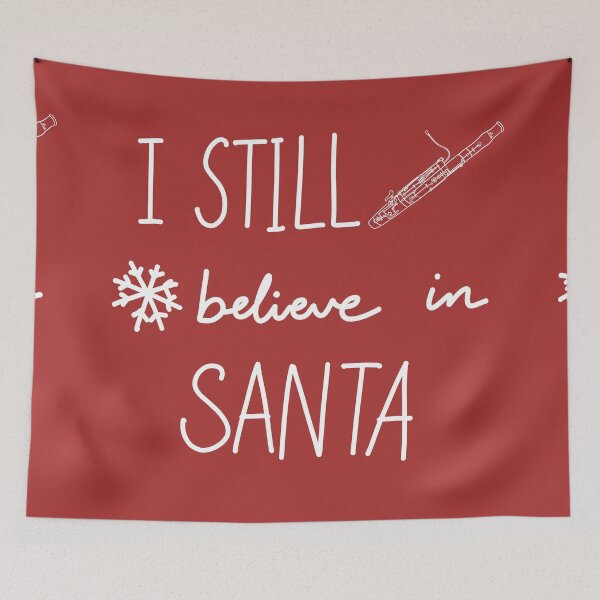 Item preview, I still believe in Santa - for bassoonist designed and sold by ElmLenonn.