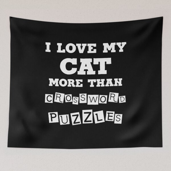 Item preview, I Love My Cat More Than Crossword Puzzles Graphic Design designed and sold by Anushka-art.