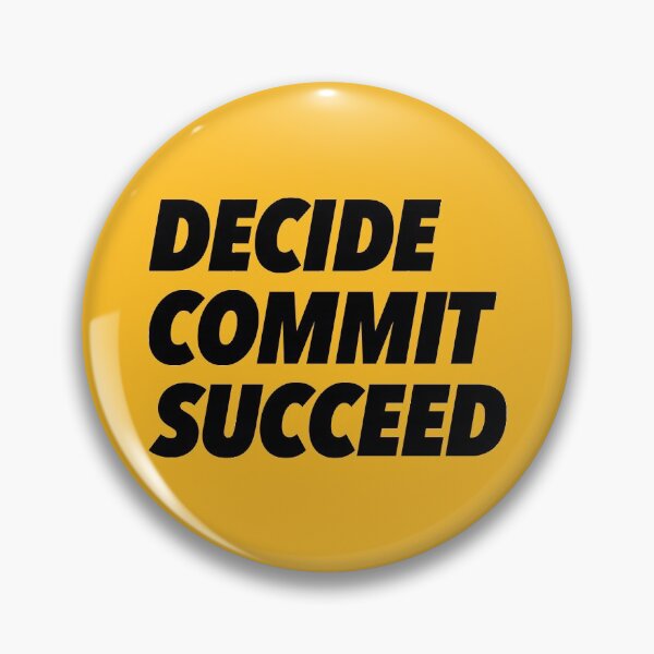 Item preview, Decide, Commit, Succeed designed and sold by thilinank.