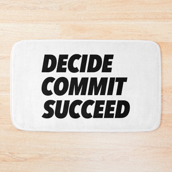 Item preview, Decide, Commit, Succeed designed and sold by thilinank.
