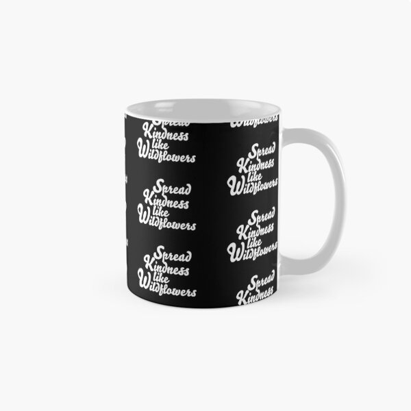 Item preview, Spread Kindness Like Wildflowers  designed and sold by Dan Brady.