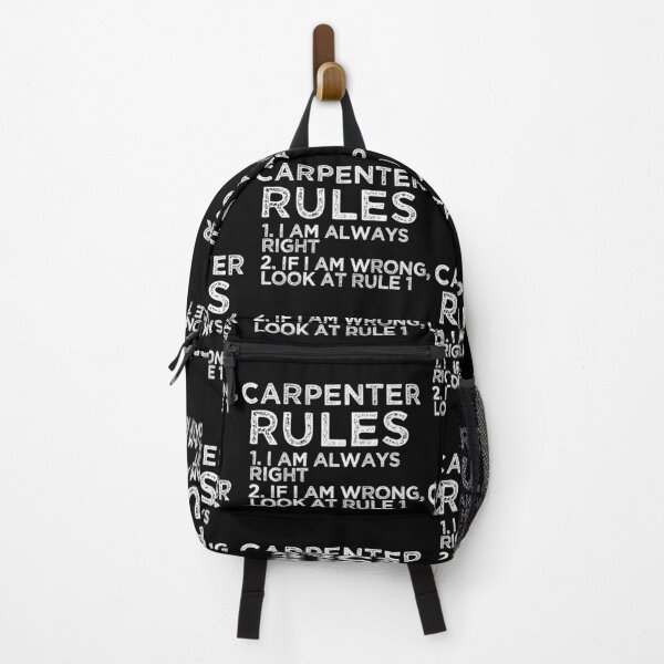 Item preview, Carpenter Rules: 1. I am always right 2. If I am wrong, look at rule 1 designed and sold by TeesYouWant.