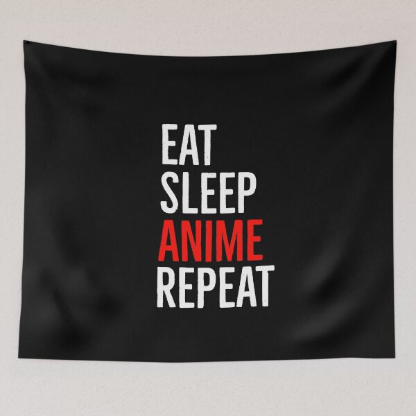 Item preview, Eat Sleep Anime Repeat designed and sold by evokearo.
