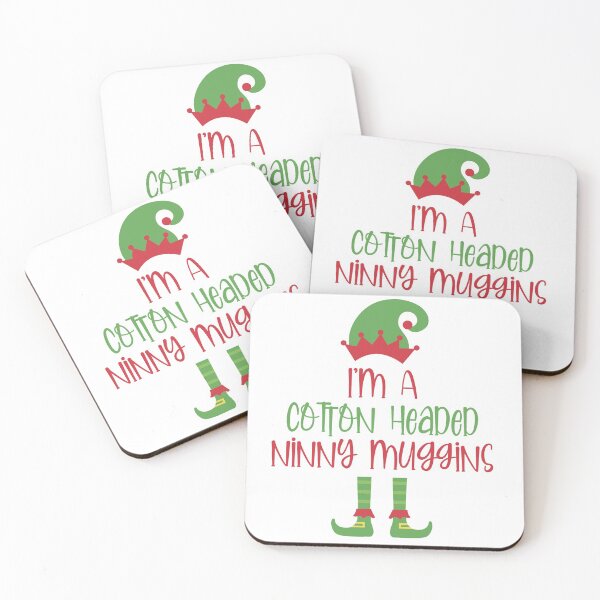 Item preview, I'm A Cotton Headed Ninny Muggins  designed and sold by burlybot.
