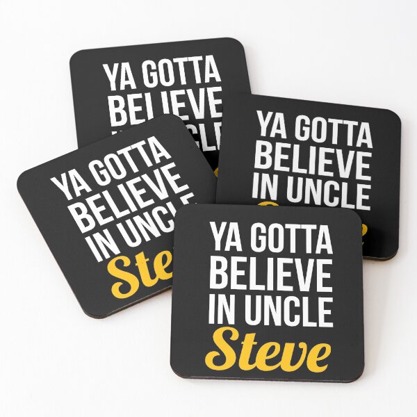Item preview, Ya Gotta Believe In Uncle Steve designed and sold by evokearo.