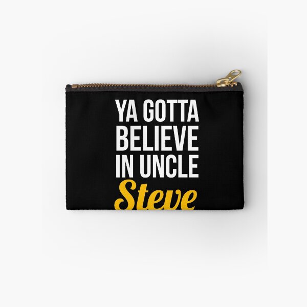 Item preview, Ya Gotta Believe In Uncle Steve designed and sold by evokearo.