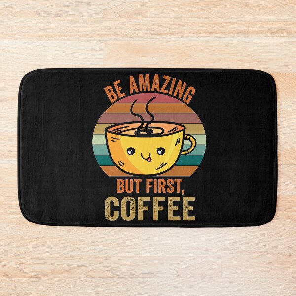 Item preview, Be amazing But First Coffee, Funny Retro vintage Coffee quote Love Gifts For Christmas And Wintertime designed and sold by Steve  Morley.