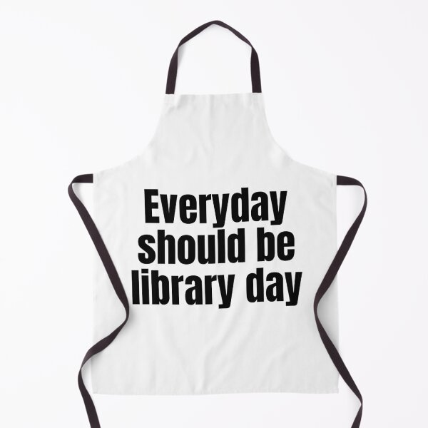 Item preview, Everyday should be library day designed and sold by Euc lid.