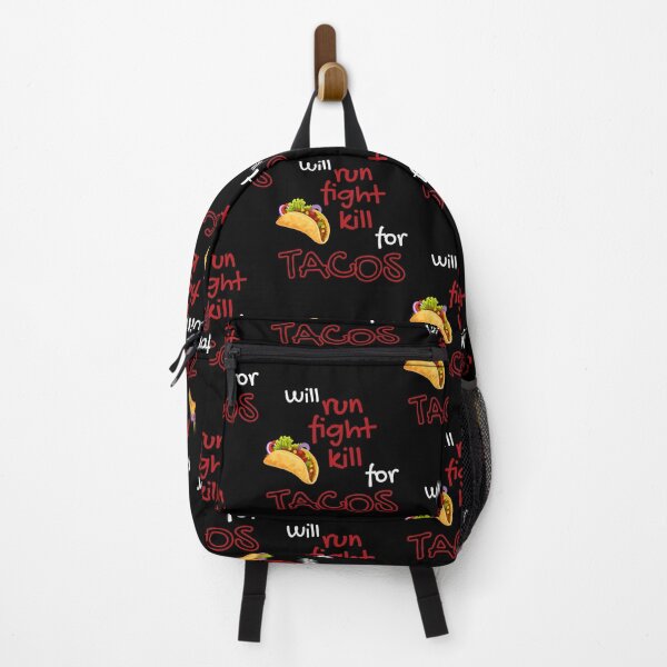 Item preview, Will run, fight and kill for tacos designed and sold by Aakriti _0.0_.