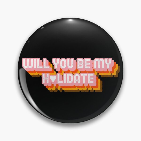 Item preview, Will you be my Holidate designed and sold by FitFabFunny.