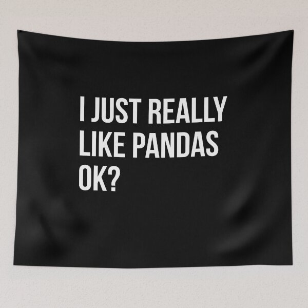 Item preview, I Just Really Like Pandas OK designed and sold by evokearo.