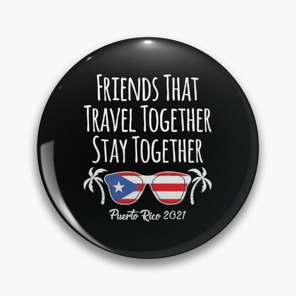 Item preview, Friends That Travel Together Puerto Rico Girls Trip 2021 design designed and sold by jakehughes2015.