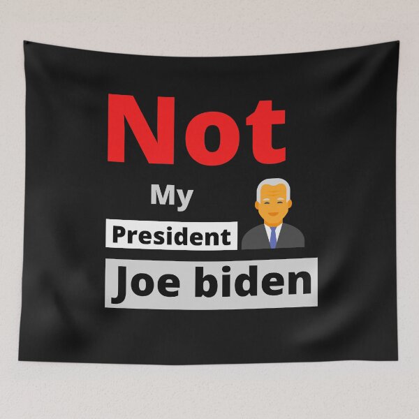 Item preview, Not my president joe Biden designed and sold by mikoala50.