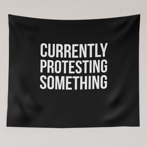 Item preview, Currently Protesting Something designed and sold by evokearo.
