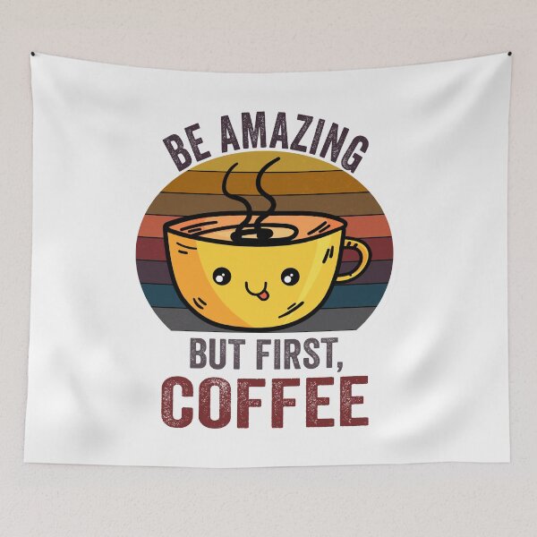 Item preview,  Be amazing But First Coffee, Funny Retro vintage Coffee quote Love Gifts For Christmas And Wintertime designed and sold by Steve  Morley.