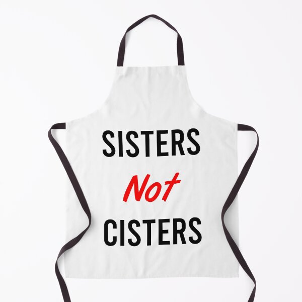 Item preview, Sisters Not Cisters designed and sold by MJLdesigns.