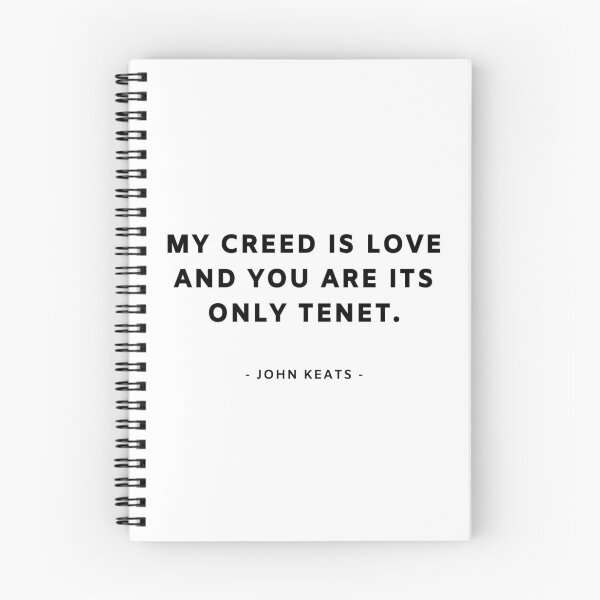 Item preview, my creed is love and you are its only tenet.  - John keats designed and sold by EnlightParis.