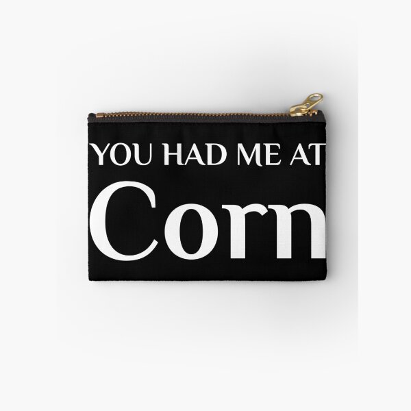 Item preview, You Had Me At Corn Funny American Food Fan Ohio Dent Corn designed and sold by Creekman Designs.