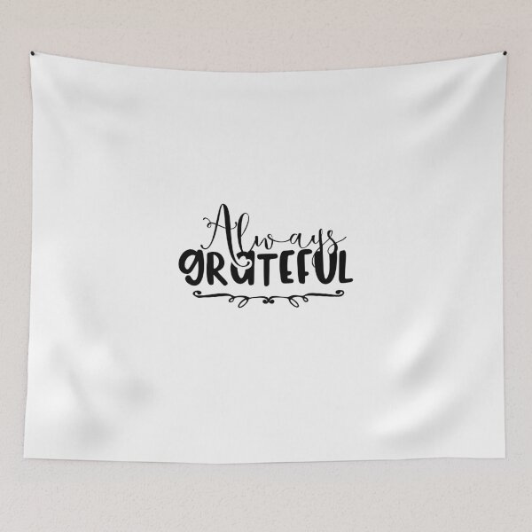 Item preview, always grateful designed and sold by JaMatt1983.