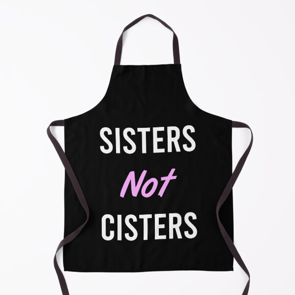 Item preview, Sisters Not Cisters designed and sold by MJLdesigns.