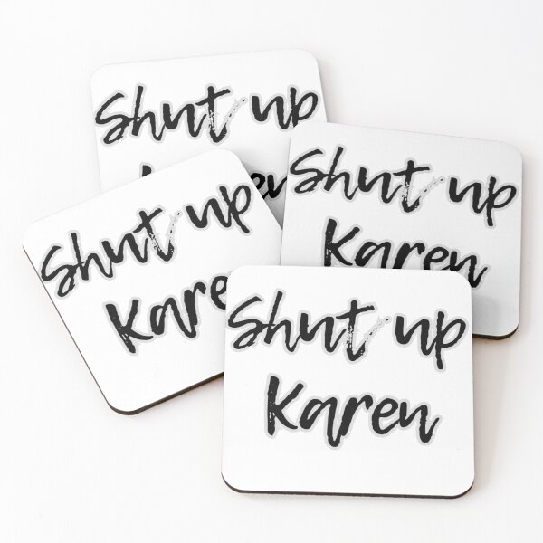 Item preview, Shut up Karen designed and sold by Dutchartie.