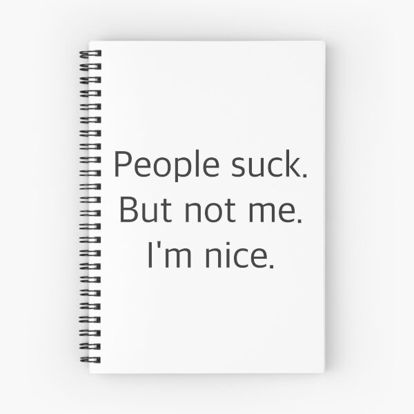 Item preview, People suck. But not me. I'm nice. designed and sold by thestickerpad.