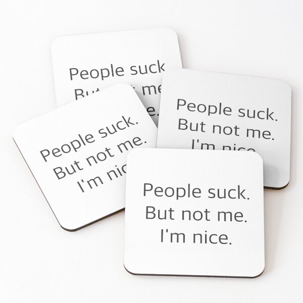 Item preview, People suck. But not me. I'm nice. designed and sold by thestickerpad.