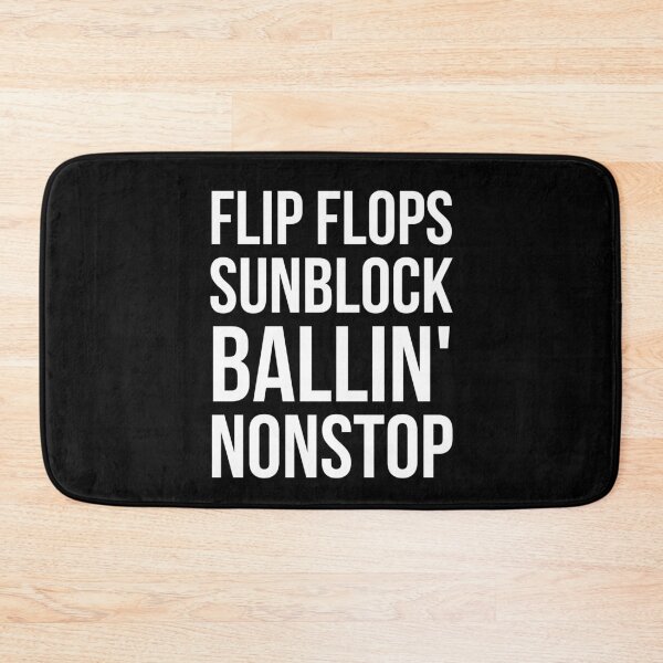 Item preview, Flip Flops Sunblock Ballin' Nonstop designed and sold by evokearo.