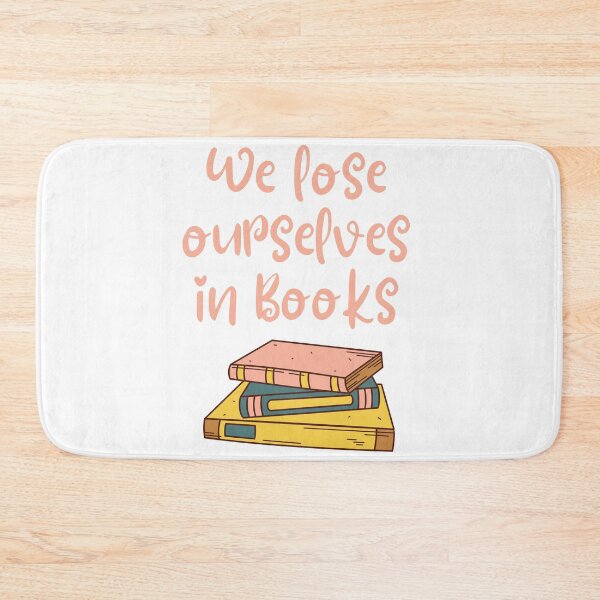Item preview, We lose ourselves in books Book quotes designed and sold by OneTimeEngineer.