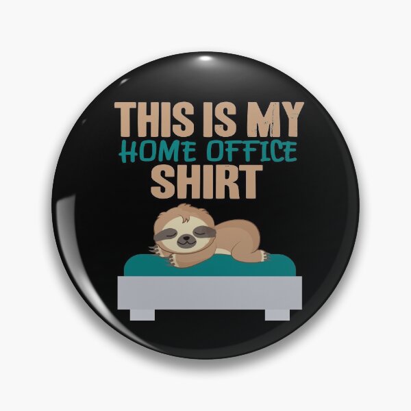 Item preview, This Is My Home Office Shirt - Sloth Quarantine designed and sold by Ibu83.