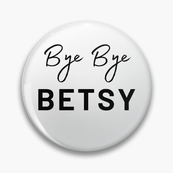 Item preview, Bye Bye Betsy DeVos designed and sold by coffeeandsass.