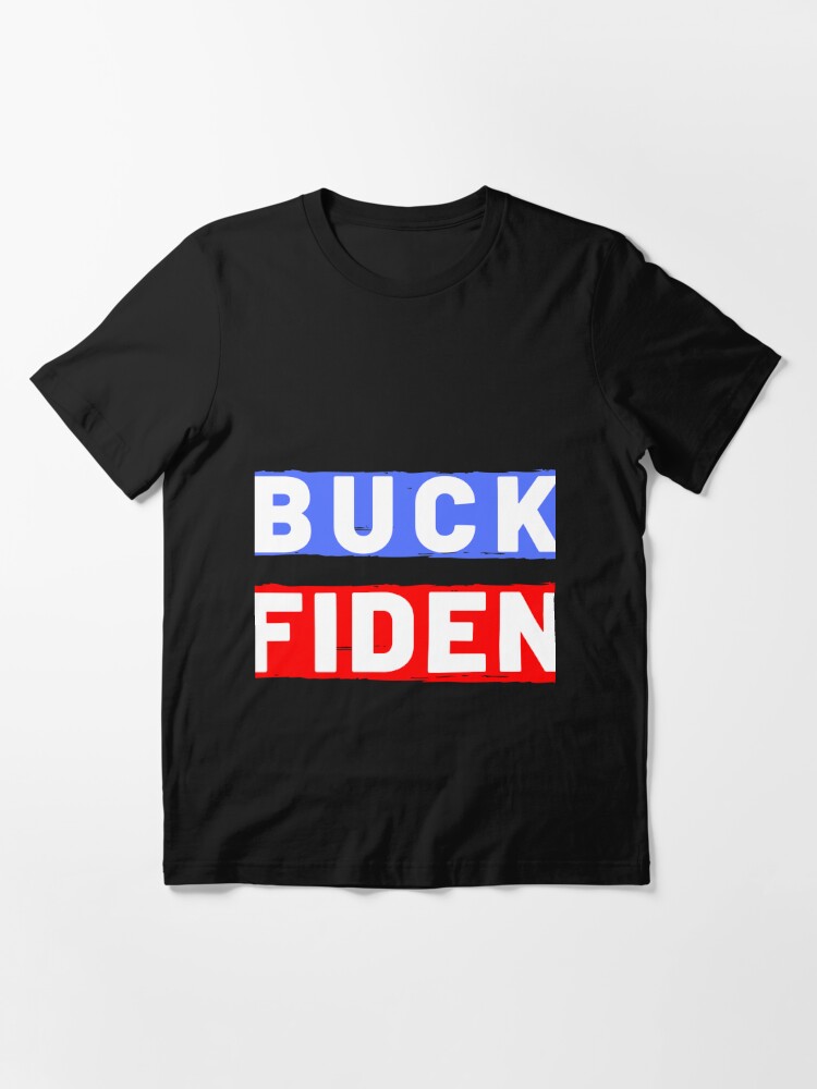 buck fiden t shirt