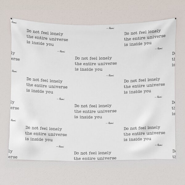 Item preview, Do not feel lonely the entire universe  is inside you - Rumi designed and sold by EnlightParis.