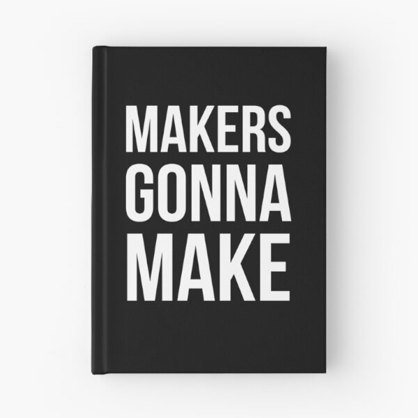 Item preview, Makers Gonna Make designed and sold by evokearo.