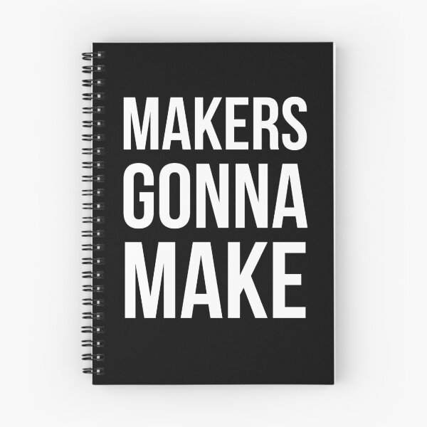 Item preview, Makers Gonna Make designed and sold by evokearo.