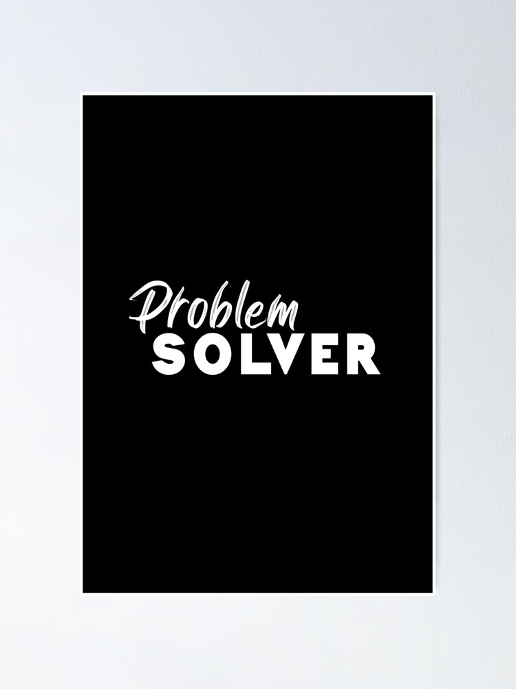 Thumbnail 1 of 3, Poster, problem solver designed and sold by BasicWear.