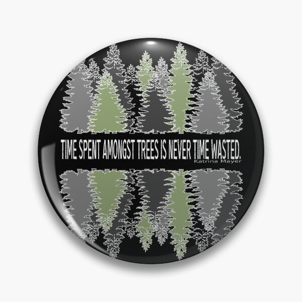 Item preview, Time Spent Forest Quote designed and sold by Rooster Syndicate.
