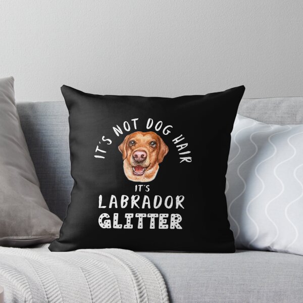 Item preview, It's not dog hair it's LABRADOR glitter funny dog quote designed and sold by theshirtinator.