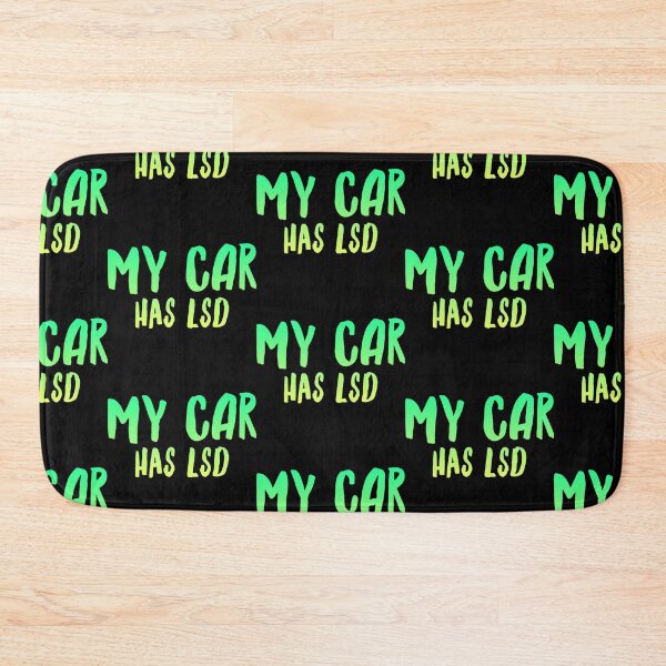 Item preview, My Car Has Lsd  designed and sold by ^ H12021 ^.