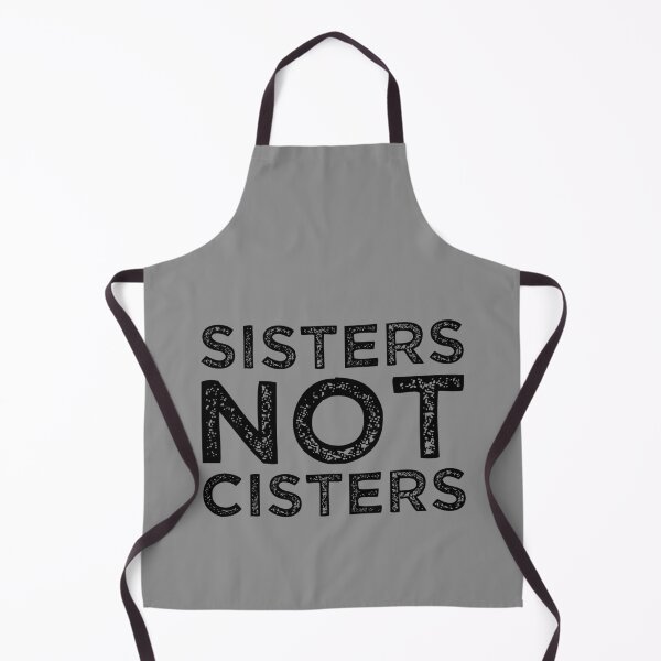 Item preview, Sisters Not Cisters designed and sold by MJLdesigns.