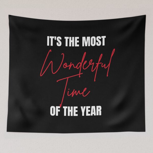 Item preview, It's The Most Wonderful Time Of The Year|Merry Christmas|Happy New Year  designed and sold by Nadisth.