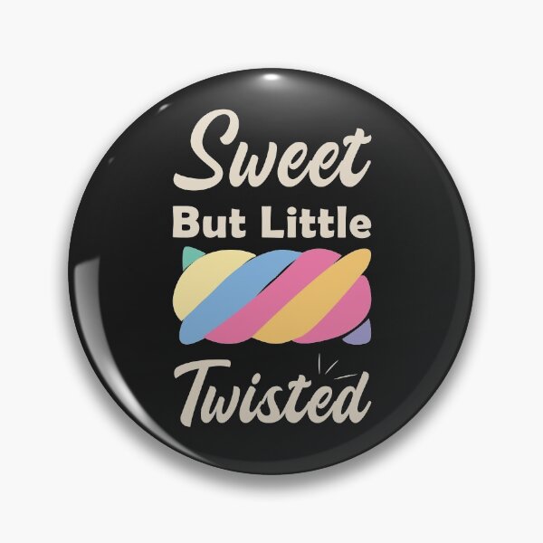 Item preview, Sweet But A Little Twisted -  Funny Gift For Women designed and sold by Obito-Designs.