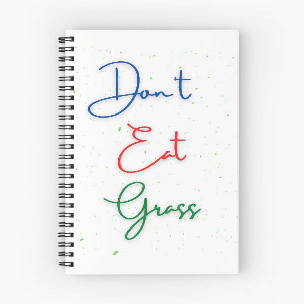 Item preview, Don't Eat Grass designed and sold by StyleXSecret.