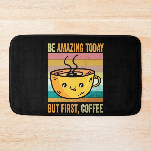 Item preview, Be amazing today But First Coffee, Funny Retro vintage Coffee quote Love Gifts For Christmas And Wintertime designed and sold by Steve  Morley.