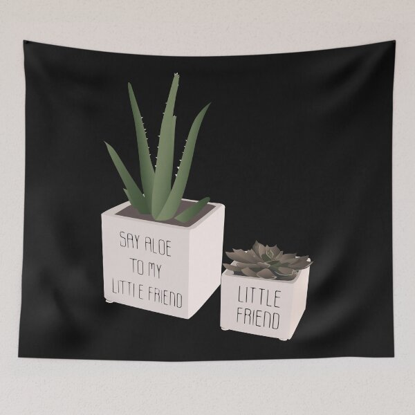 Item preview, Say Aloe To My Little Friend designed and sold by WaltTheAdobeGuy.