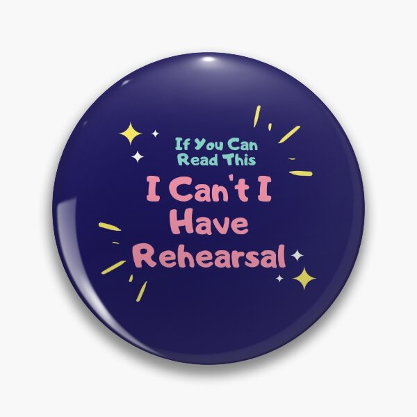 Item preview, If You Can Read This. I Can't I Have Rehearsal. designed and sold by jpremiumdesigns.