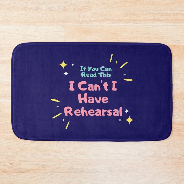 Item preview, If You Can Read This. I Can't I Have Rehearsal. designed and sold by jpremiumdesigns.