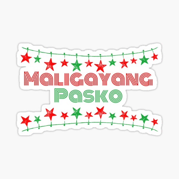 Maligayang Pasko Sticker Christmas In Christmas World Custom | My XXX ...